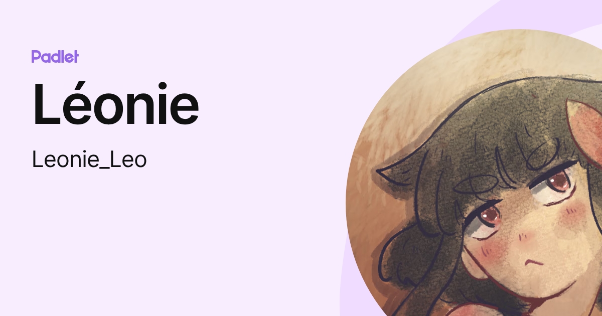 Léonie (Leonie_Leo) profile | Padlet