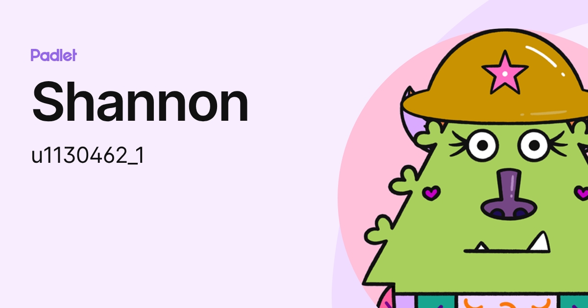 Shannon (u1130462_1) profile | Padlet