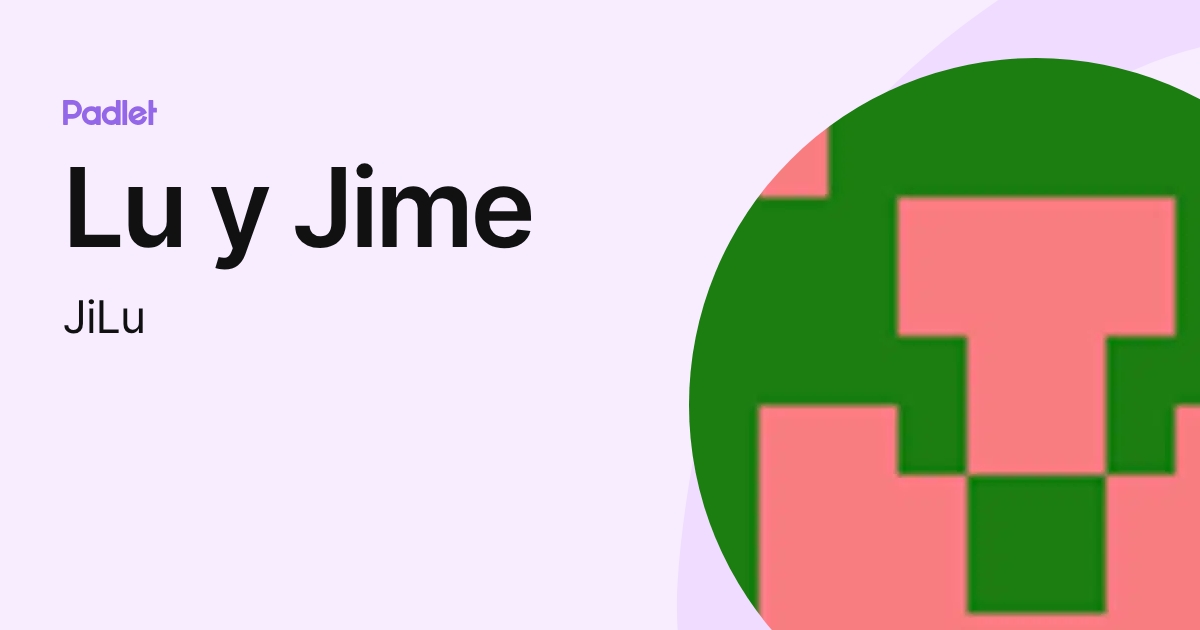 Lu y Jime (JiLu) profile | Padlet