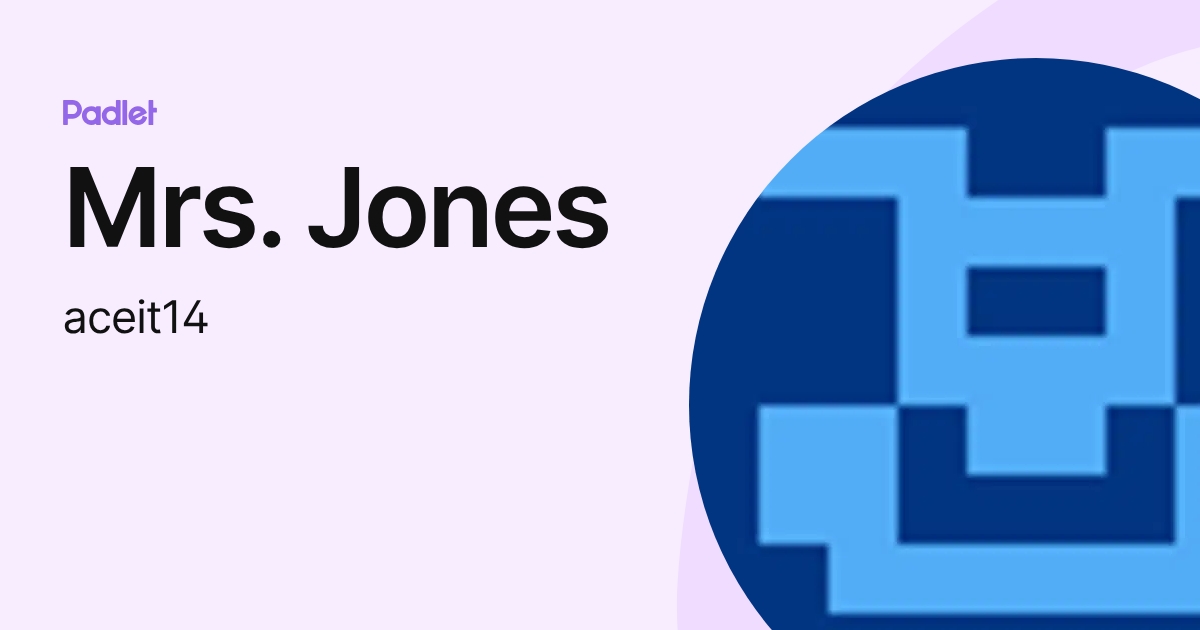 Mrs. Jones (aceit14) profile | Padlet