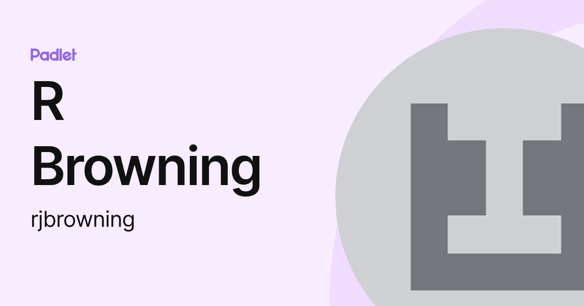 R Browning (rjbrowning) profile | Padlet