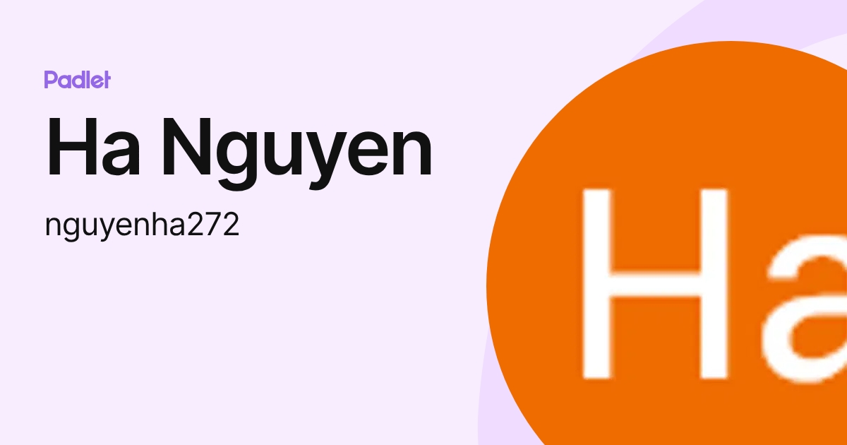 Ha Nguyen (nguyenha272) profile | Padlet
