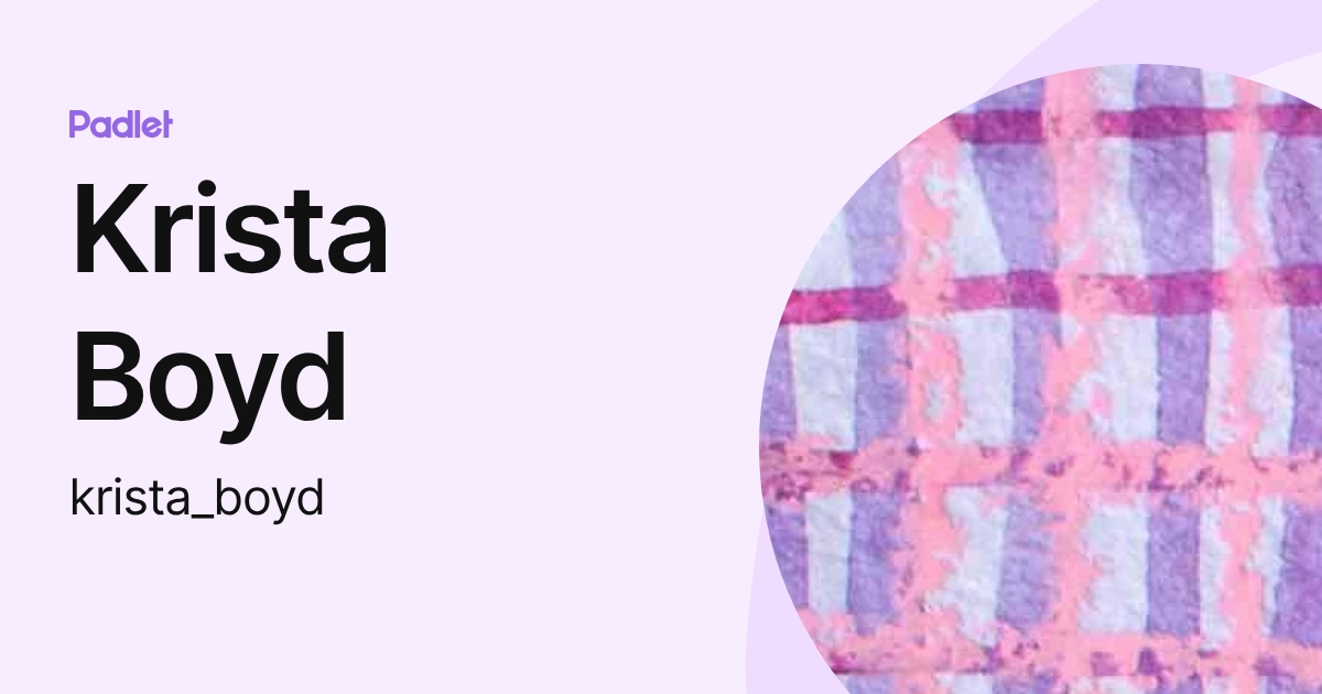 Krista Boyd (krista_boyd) profile | Padlet