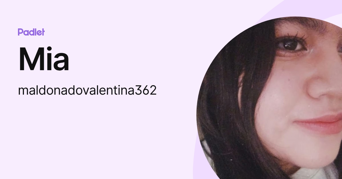 Mia (maldonadovalentina362) profile | Padlet