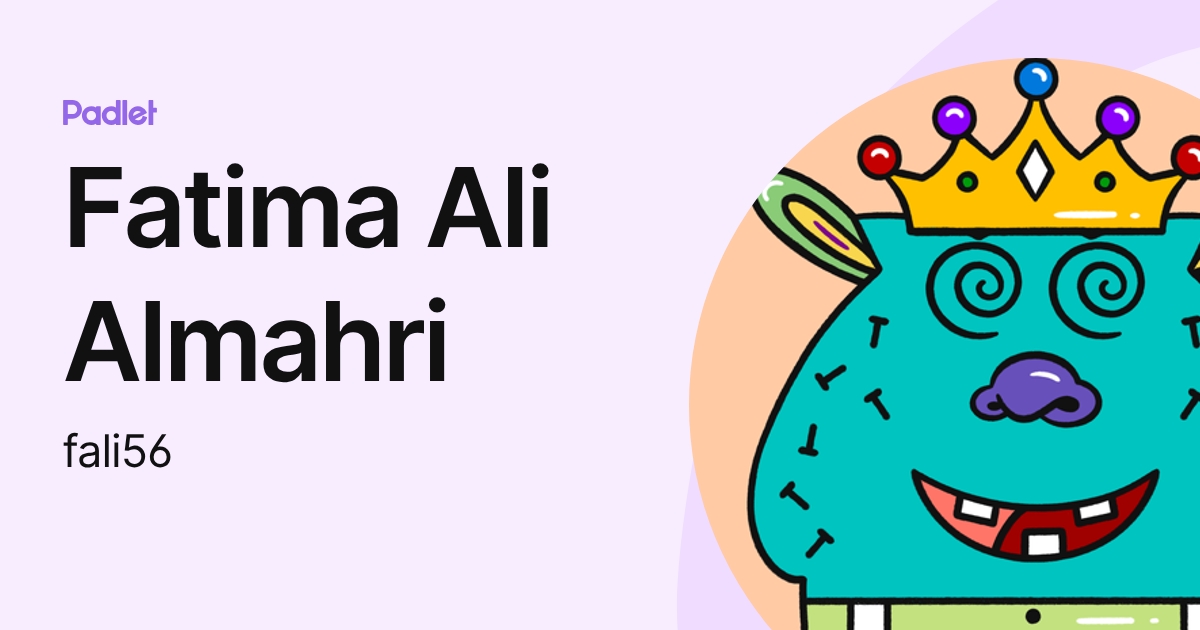 Fatima Ali Almahri (fali56) profile | Padlet