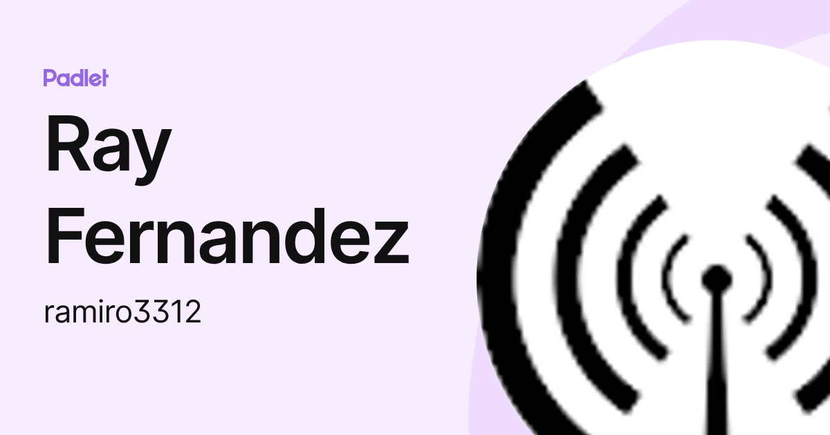 Ray Fernandez (ramiro3312) profile | Padlet