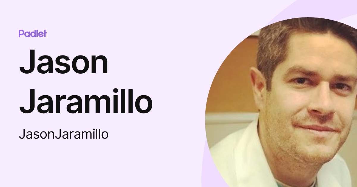 Jason Jaramillo (JasonJaramillo) profile | Padlet