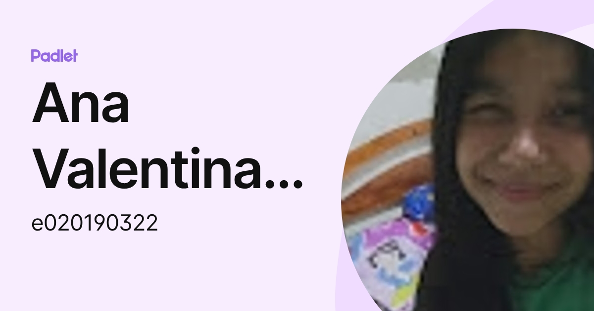 Ana Valentina Solano Murillo (e020190322) profile | Padlet
