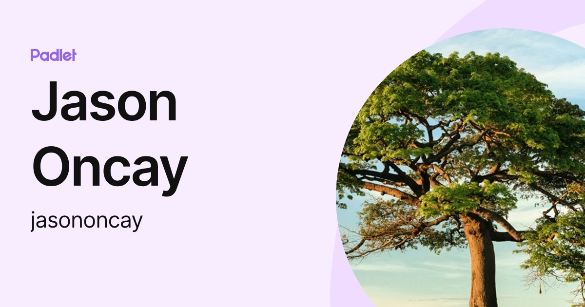 Jason Oncay (jasononcay) profile | Padlet