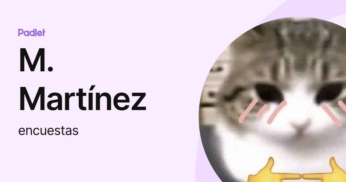 M. Martínez (encuestas) profile | Padlet