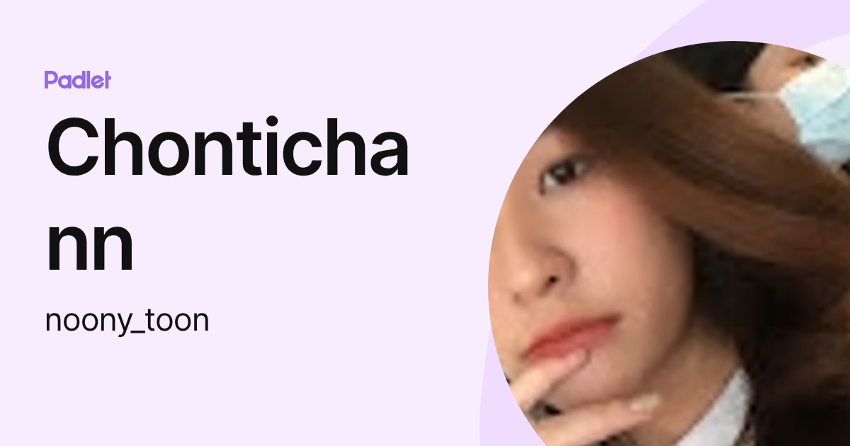 Chonticha nn (noony_toon) profile | Padlet