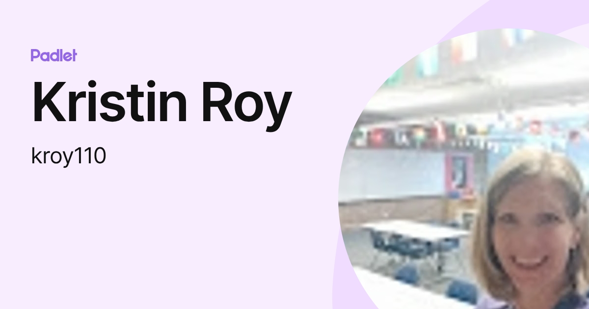 Kristin Roy (kroy110) profile | Padlet