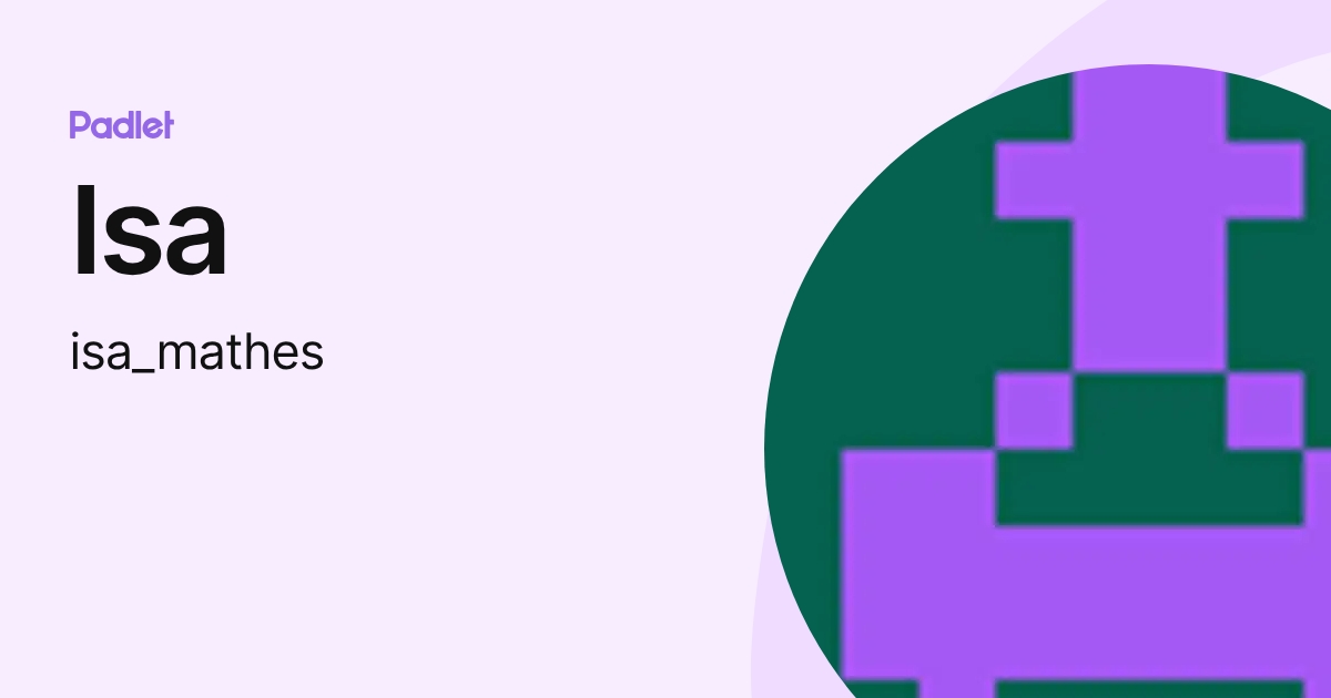 Isa (isa_mathes) profile | Padlet