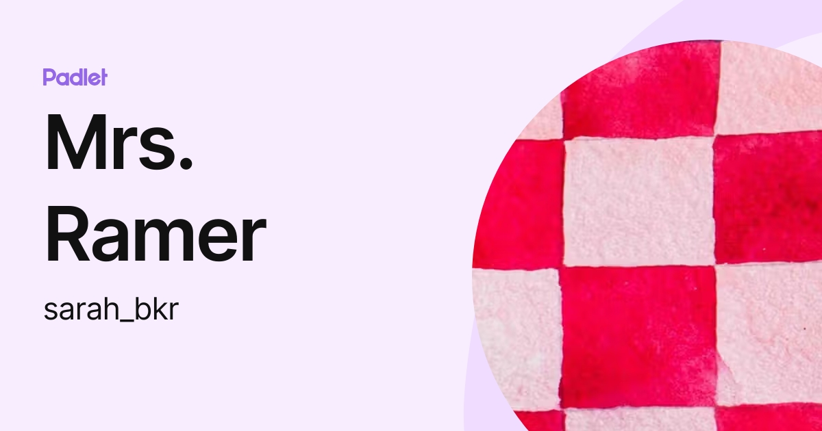 Mrs. Ramer (sarah_bkr) profile | Padlet