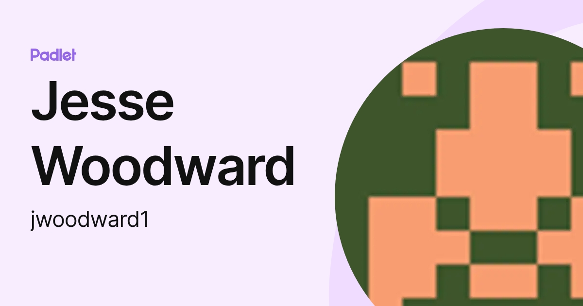 Jesse Woodward (jwoodward1) profile | Padlet