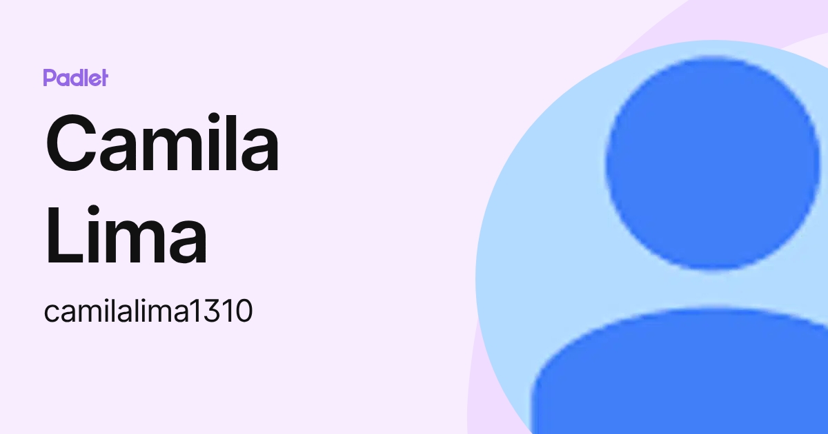 Camila Lima (camilalima1310) profile | Padlet