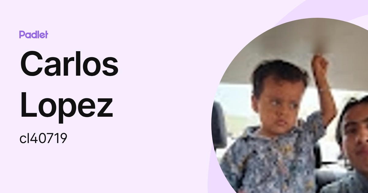 Carlos Lopez (cl40719) profile | Padlet