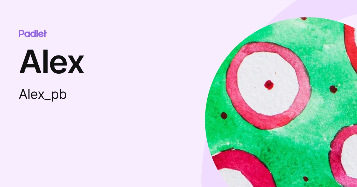 Alex (Alex_pb) profile | Padlet