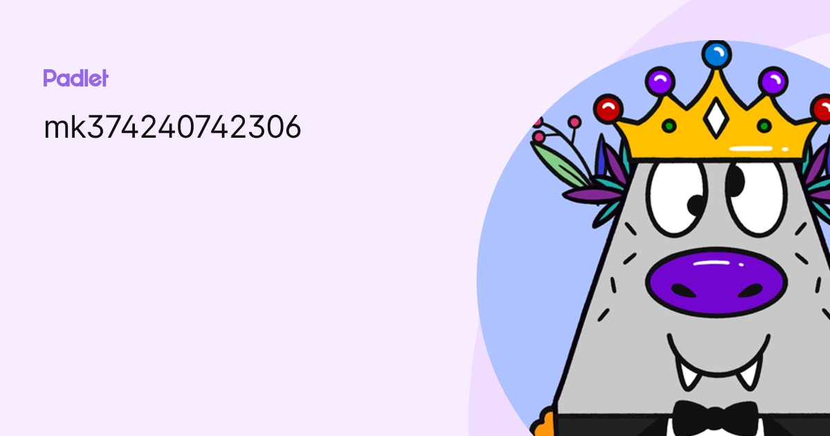 mk374240742306 profile | Padlet