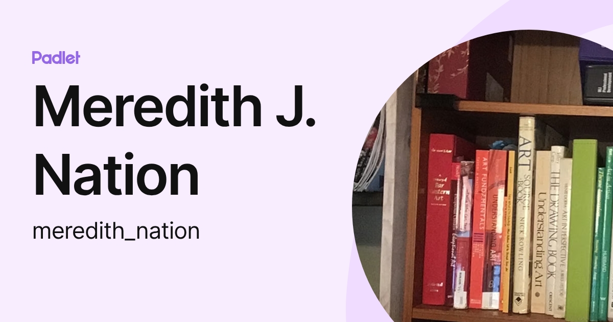 Meredith J. Nation (meredith_nation) profile | Padlet