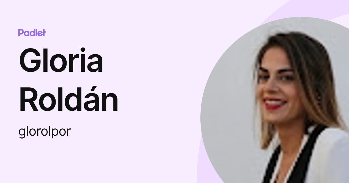 Gloria Roldán (glorolpor) profile | Padlet