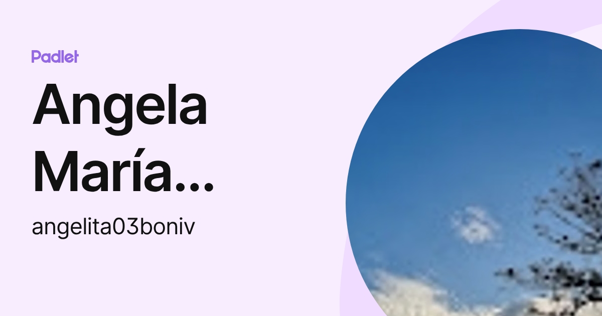 Angela María Bonilla (angelita03boniv) profile | Padlet