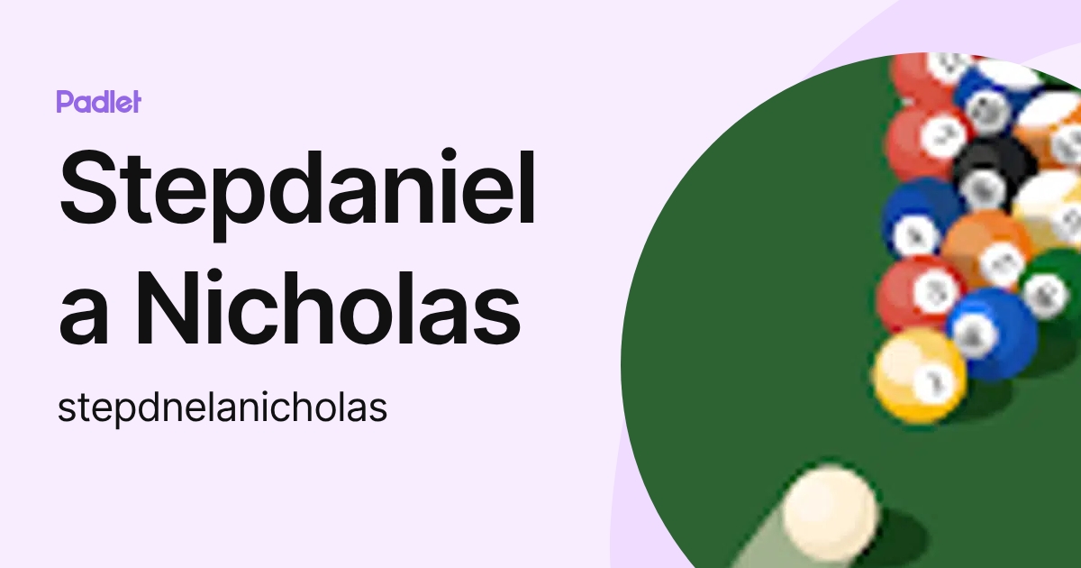 Stepdaniela Nicholas (stepdnelanicholas) profile | Padlet