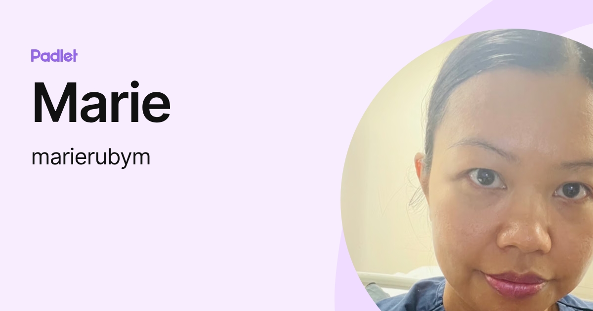 Marie (marierubym) profile | Padlet