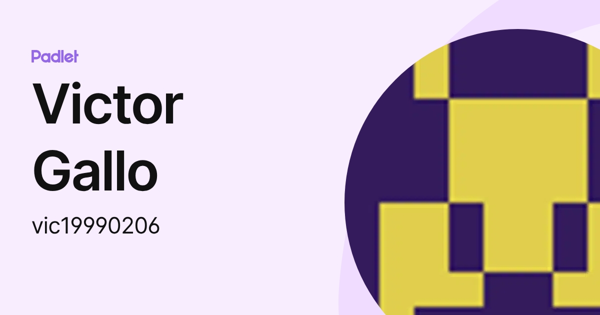 Victor Gallo (vic19990206) profile | Padlet
