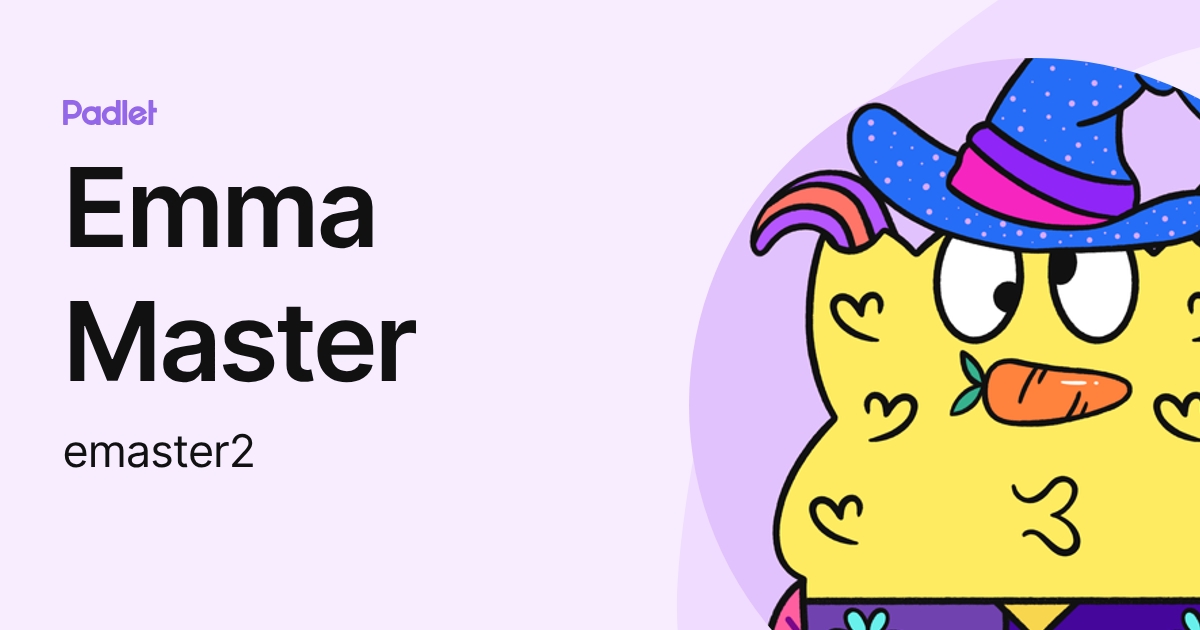 Emma Master (emaster2) profile | Padlet