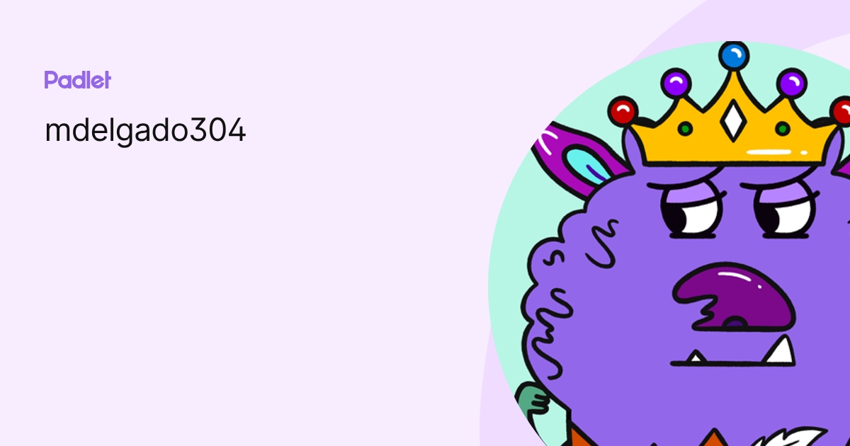 mdelgado304 profile | Padlet