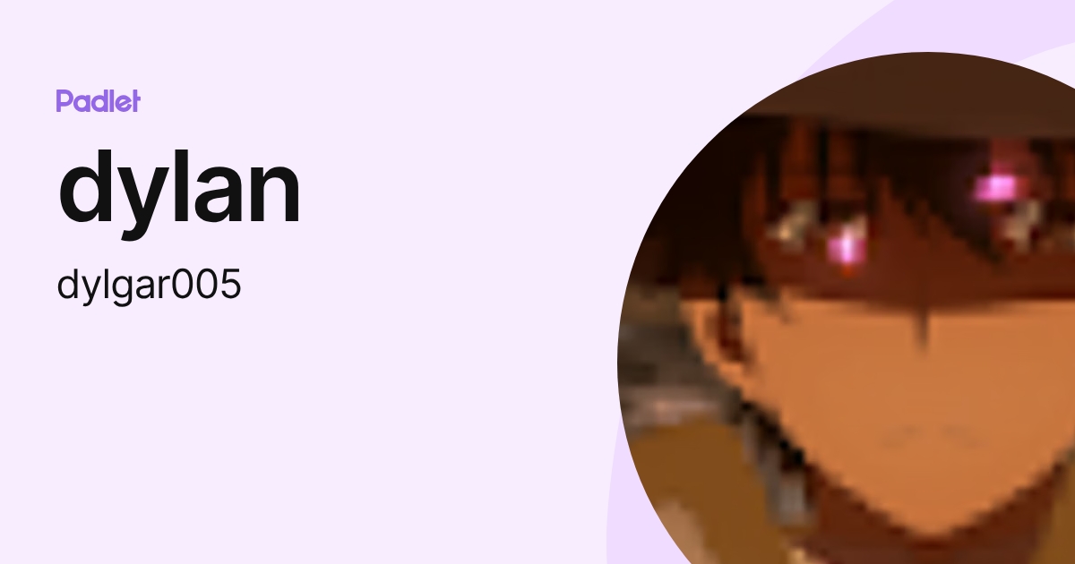 dylan (dylgar005) profile | Padlet