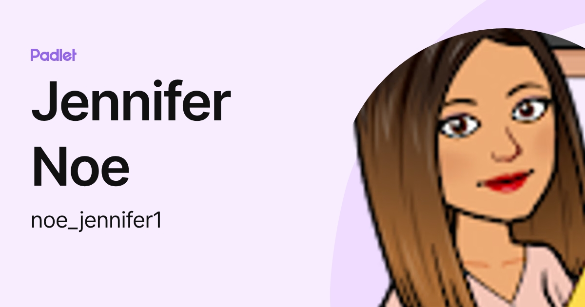 Jennifer Noe (noe_jennifer1) profile | Padlet