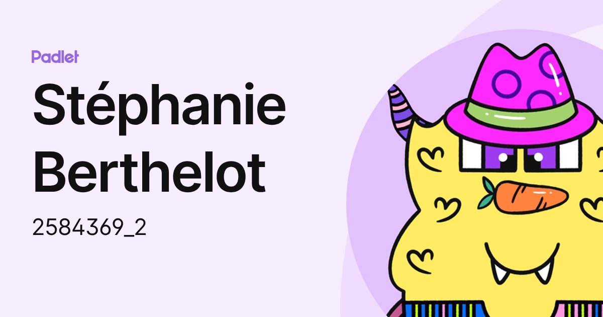 Stéphanie Berthelot (2584369_2) profile | Padlet