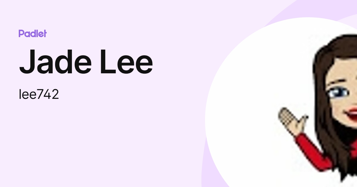 Jade Lee (lee742) profile | Padlet