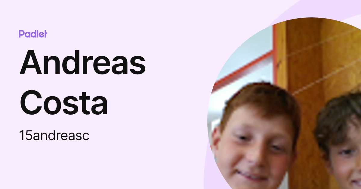Andreas Costa (15andreasc) profile | Padlet