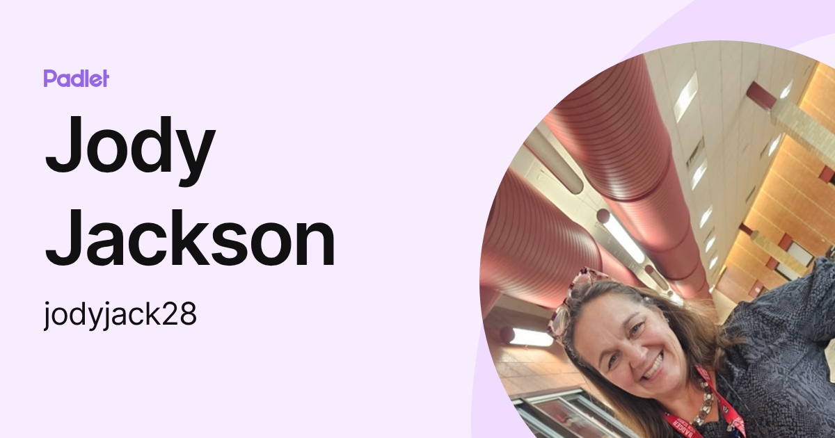 Jody Jackson (jodyjack28) profile | Padlet