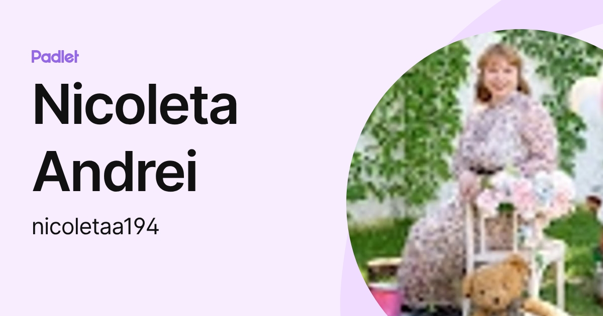 Nicoleta Andrei (nicoletaa194) profile | Padlet