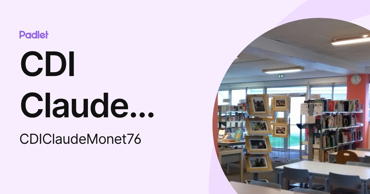 CDI Claude Monet (CDIClaudeMonet76) profile | Padlet