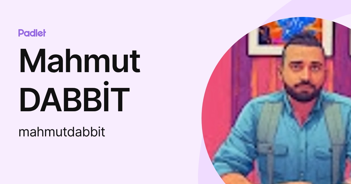 Mahmut DABBİT (mahmutdabbit) profile | Padlet