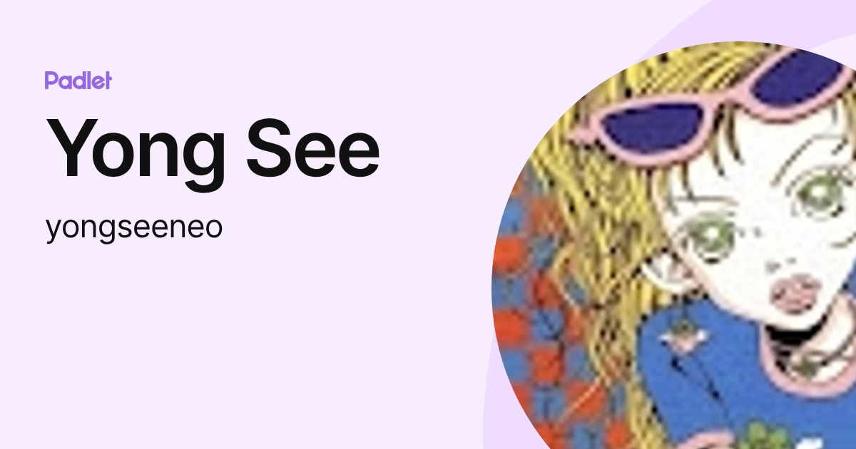Yong See (yongseeneo) profile | Padlet