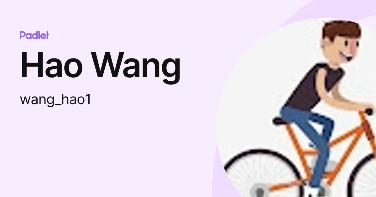 Hao Wang (wang_hao1) profile | Padlet