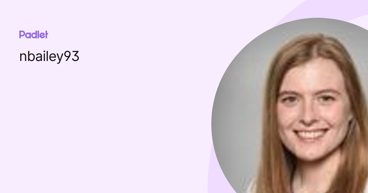 nbailey93 profile | Padlet