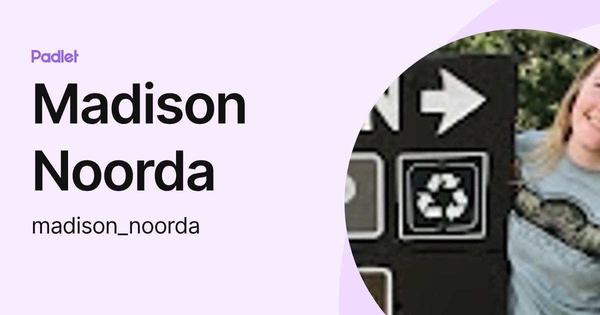 Madison Noorda (madison_noorda) profile | Padlet