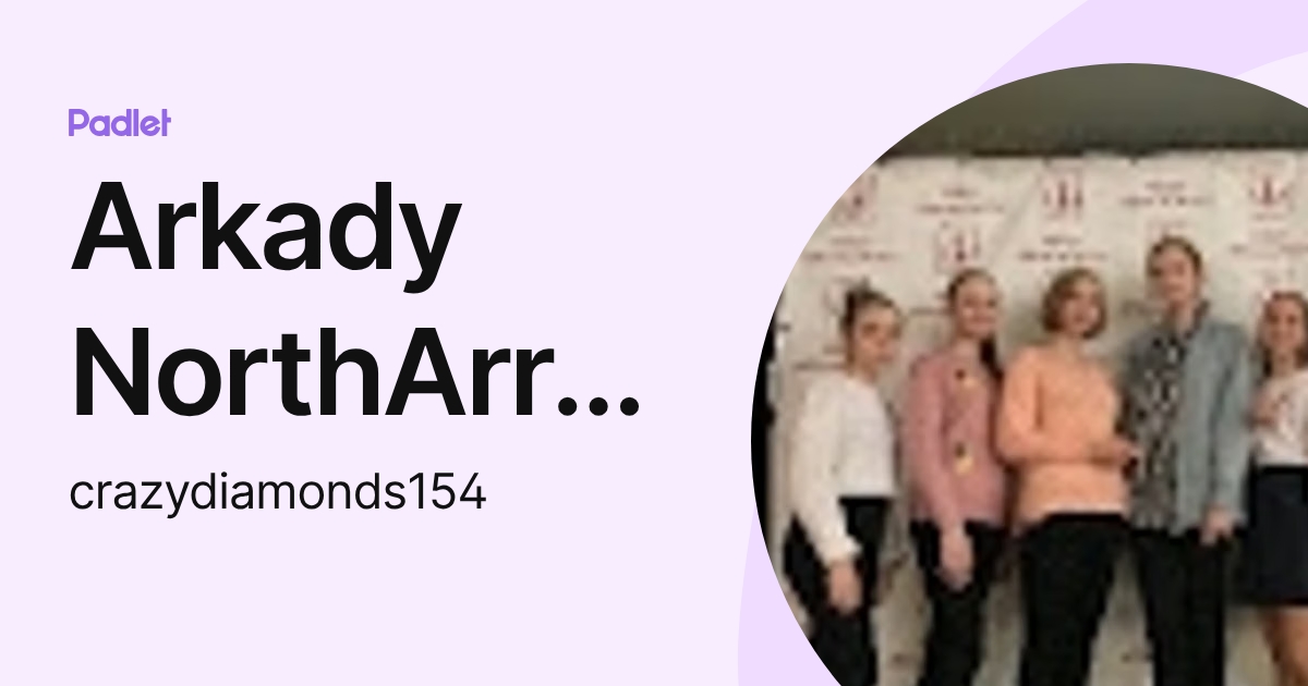 Arkady NorthArrow (crazydiamonds154) profile | Padlet