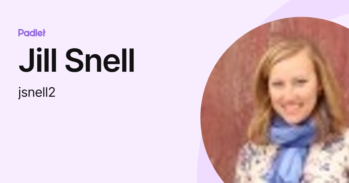 Jill Snell (jsnell2) profile | Padlet