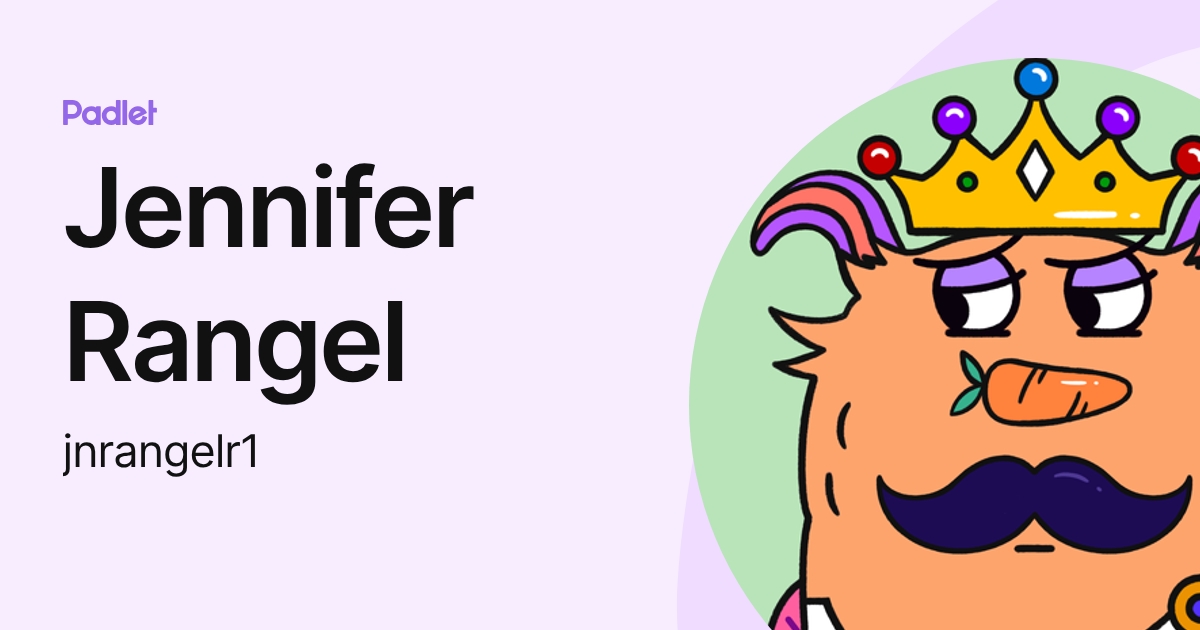 Jennifer Rangel (jnrangelr1) profile | Padlet