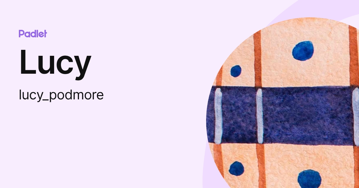 Lucy (lucy_podmore) profile | Padlet