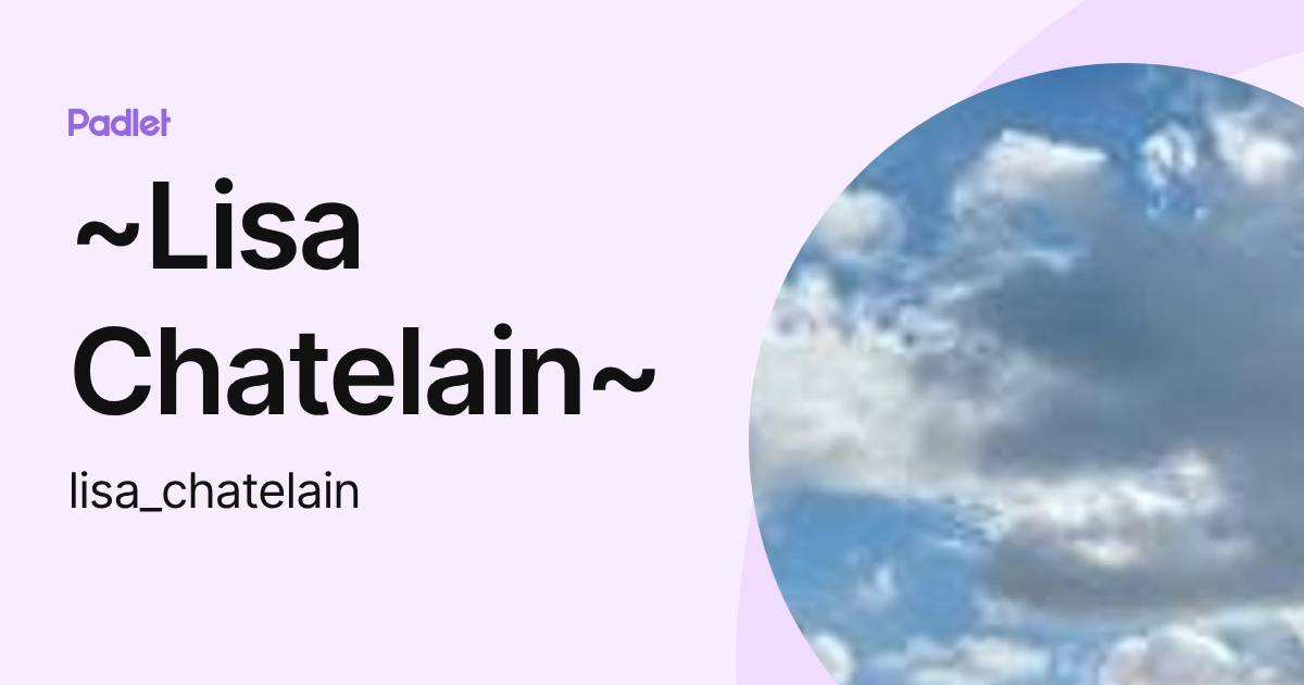 ~Lisa Chatelain~ (lisa_chatelain) profile | Padlet