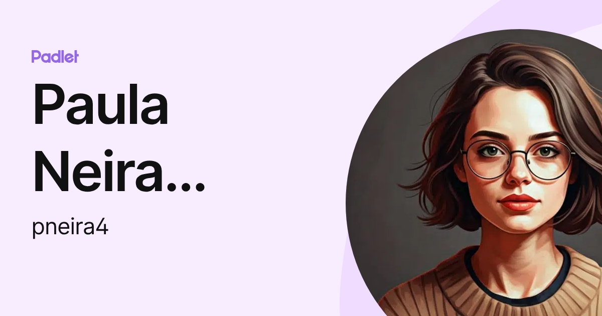 Paula Neira Mamani (pneira4) profile | Padlet